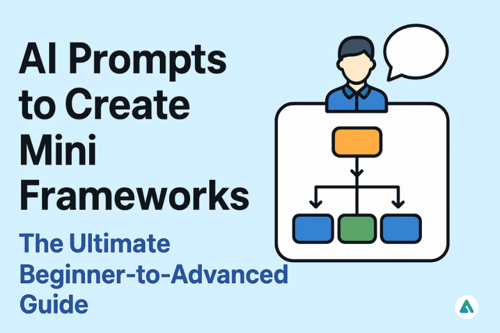 ai prompts to create mini frameworks