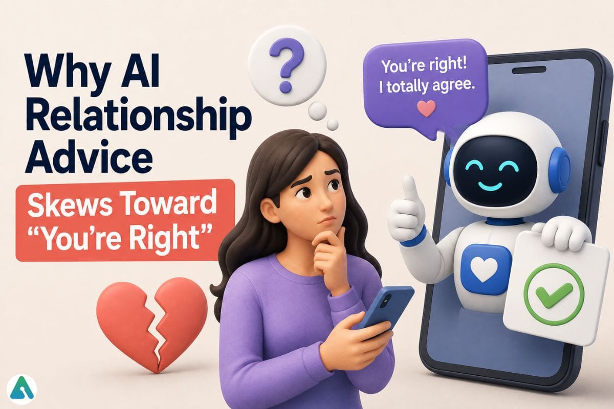 Why AI Relationship Advice Skews Toward You're Right