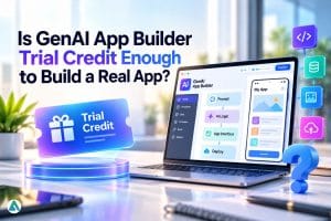 trial credit for genai app builder
